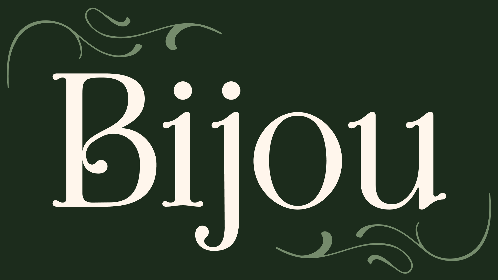 "Bijou" written as a title screen, with green flourishes in the corners